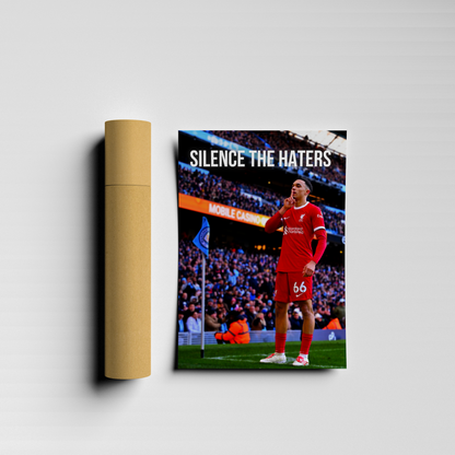 Trent Alexander-Arnold Silence The Haters Posters